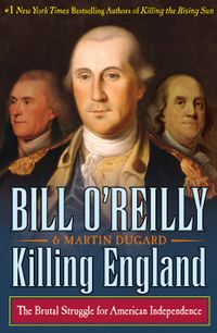 Killing England: The Brutal Struggle For American Independence Quotes