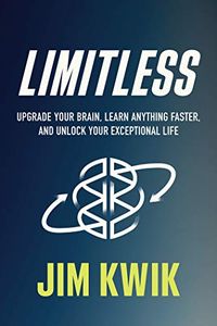 Limitless: Upgrade Your Brain, Learn Anything Faster, And Unlock Your Exceptional Life Quotes