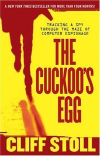 The Cuckoo's Egg: Tracking A Spy Through The Maze Of Computer Espionage Quotes