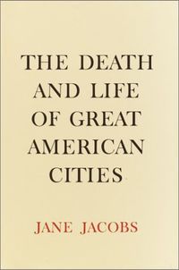 The Death And Life Of Great American Cities Quotes