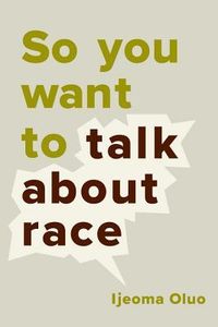 So You Want To Talk About Race Quotes
