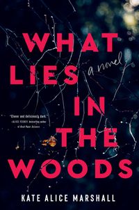 What Lies In The Woods Quotes