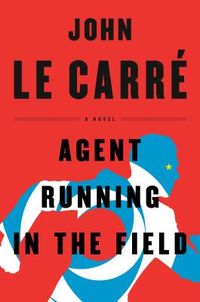 Agent Running In The Field Quotes
