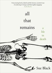 All That Remains: A Life In Death Quotes