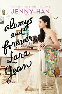 Always And Forever, Lara Jean Quotes