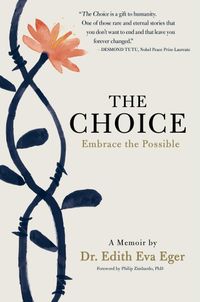 The Choice: Embrace The Possible Quotes