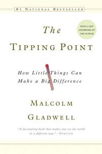 The Tipping Point: How Little Things Can Make A Big Difference Quotes