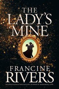 The Lady's Mine Quotes