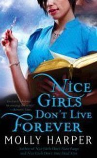 Nice Girls Don't Live Forever Quotes