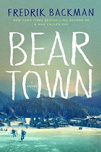 Beartown Quotes