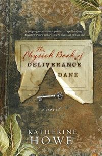The Physick Book Of Deliverance Dane Quotes