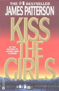 Kiss The Girls Quotes