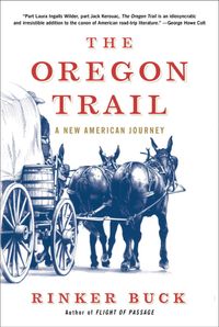 The Oregon Trail: A New American Journey Quotes
