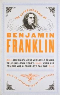 The Autobiography Of Benjamin Franklin Quotes