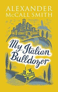 My Italian Bulldozer Quotes