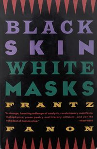 Black Skin, White Masks Quotes