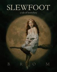 Slewfoot: A Tale Of Bewitchery Quotes
