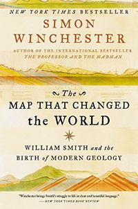 The Map That Changed The World: William Smith And The Birth Of Modern Geology Quotes