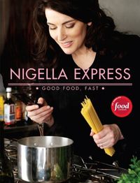 Nigella Express: Good Food, Fast Quotes
