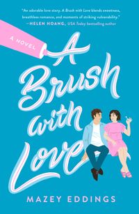 A Brush With Love Quotes