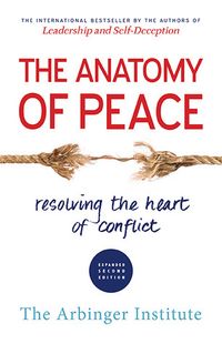 The Anatomy Of Peace: Resolving The Heart Of Conflict Quotes