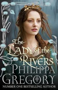 The Lady Of The Rivers Quotes