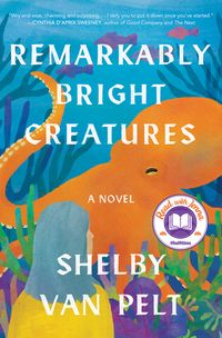 Remarkably Bright Creatures Quotes