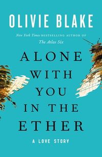 Alone With You In The Ether Quotes