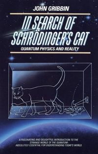 In Search Of Schrödinger's Cat: Quantum Physics And Reality Quotes