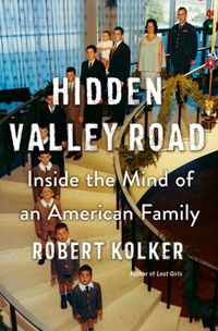 Hidden Valley Road: Inside The Mind Of An American Family Quotes