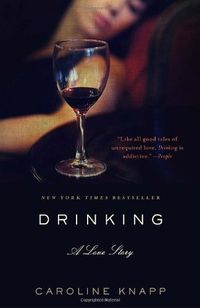 Drinking: A Love Story Quotes
