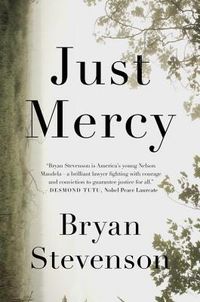 Just Mercy: A Story Of Justice And Redemption Quotes