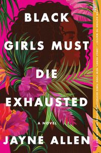 Black Girls Must Die Exhausted Quotes