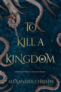 To Kill A Kingdom Quotes