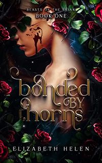 Bonded By Thorns Quotes