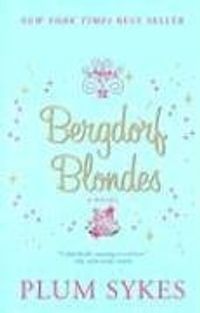 Bergdorf Blondes Quotes