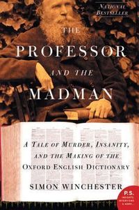 The Professor And The Madman: A Tale Of Murder, Insanity And The Making Of The Oxford English Dictionary Quotes