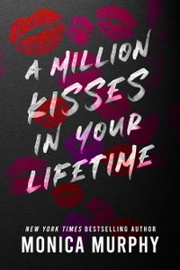 A Million Kisses In Your Lifetime Quotes