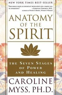 Anatomy Of The Spirit: The Seven Stages Of Power And Healing Quotes