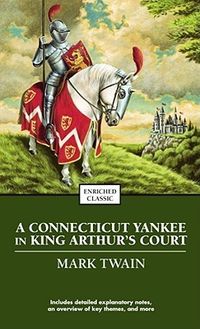 A Connecticut Yankee In King Arthur's Court Quotes