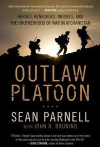 Outlaw Platoon: Heroes, Renegades, Infidels, And The Brotherhood Of War In Afghanistan Quotes