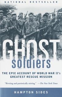 Ghost Soldiers: The Epic Account Of World War II's Greatest Rescue Mission Quotes