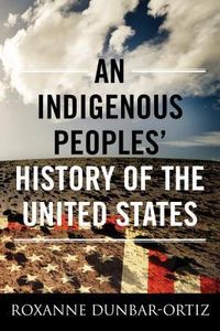An Indigenous Peoples' History Of The United States Quotes
