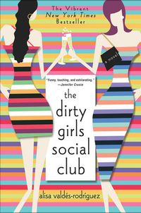 The Dirty Girls Social Club Quotes