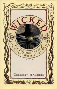 Wicked: The Life And Times Of The Wicked Witch Of The West Quotes