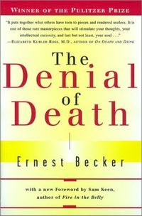 The Denial Of Death Quotes