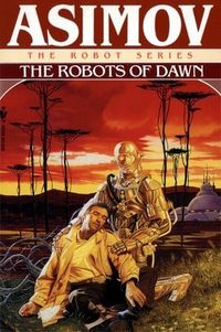 The Robots Of Dawn Quotes