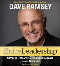 EntreLeadership: 20 Years Of Practical Business Wisdom From The Trenches Quotes