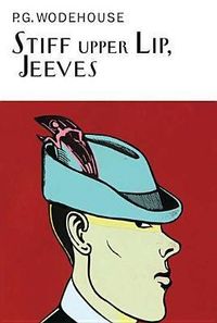 Stiff Upper Lip, Jeeves Quotes