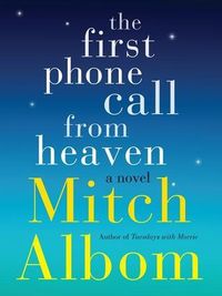 The First Phone Call From Heaven Quotes